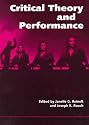 Critical Theory and Performance (Theater: Theory/Text/Performance)
