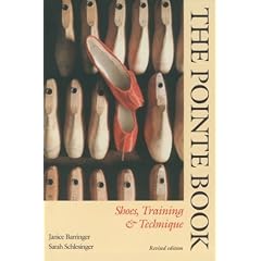 The Pointe Book: Shoes Training and Technique