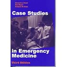 Case Studies in Emergency Medicine by Howard A. Freed, Dan Mayer, and Frederic W. Platt
