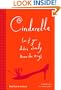 Cinderella (As If You Didn't Already Know the Story)