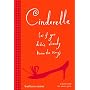 Cinderella (As If You Didn't Already Know the Story)