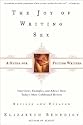 The Joy of Writing Sex: A Guide for Fiction Writers