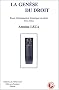 La gen�se du droit. Essai d'introduction historique au droit, 3�me �dition