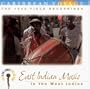 Caribbean Voyage: East Indian Music: In the West Indies