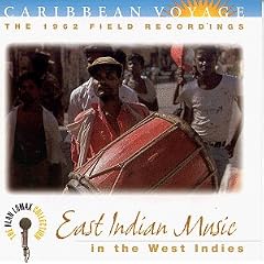 Caribbean Voyage: East Indian Music in the West Indies