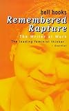Remembered rapture : the writer at work