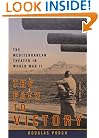 The Path to Victory: The Mediterranean Theater in World War II