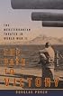 The Path to Victory : The Mediterranean Theater in World War II