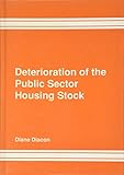 Deterioration of the public sector housing stock