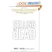 Selling is Dead: Moving Beyond Traditional Sales Roles and Practices to Revitalize Growth