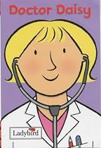Doctor Daisy (Little Workmates)