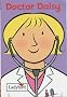 Doctor Daisy (Little Workmates)