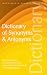 Dictionary of Synonyms and Antonyms (Wordsworth Reference)