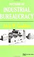 Patterns of Industrial Bureaucracy