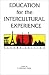 Education for the Intercultural Experience