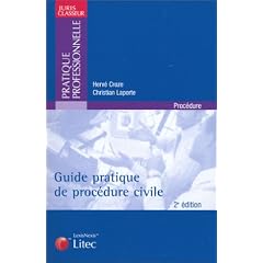 Guide pratique de proc�dure civile (ancienne �dition)
