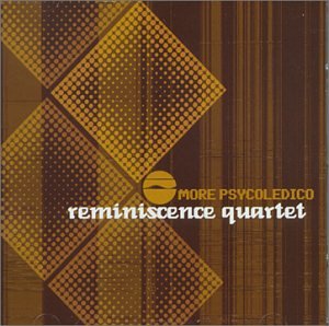 reminiscence quartet - Psycodelico - Zortam Music