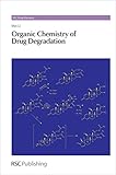 Organic chemistry of drug degradation