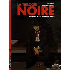 La trilogie noire, Tome 2 : Le soleil n'est pas pour nous