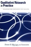 Qualitative Research in Practice: Examples for Discussion and Analysis