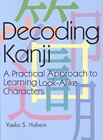 Decoding Kanji: A Practical Approach to Learning Look-Alike Characters