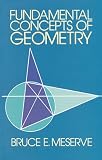 Fundamental Concepts of Geometry (Addison-Wesley Mathematics Series.)