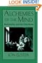 Alchemies of the Mind: Rationality and the Emotions
