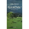 O� en est l'herbe ? : R�flexions sur le Jardin Plan�taire