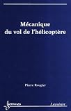 Revue Hermes Science Publications  / Mécanique du vol de l'hélicoptère