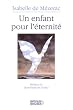Un enfant pour l'�ternit�