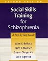 Social Skills Training for Schizophrenia: A Step-by-Step Guide