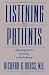 Listening to Patients: Relearning the Art of Healing in Psychotherapy