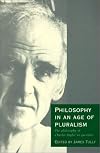 Philosophy in an Age of Pluralism: The Philosophy of Charles Taylor in Question