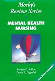 Mental Health Nursing (Mosby`s Review Series)