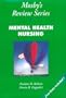 Mosby's Review Series: Mental Health Nursing, 1e