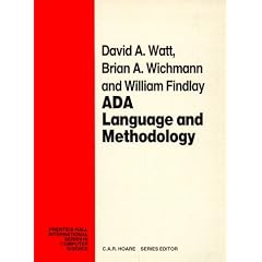 ADA: Language and Methodology (Prentice Hall International Series in Computing Science)