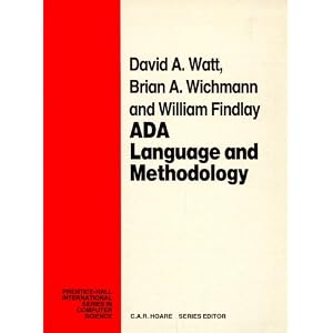 ADA: Language and Methodology (Prentice Hall International Series in Computing Science)