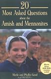 20 Most Asked Questions About the Amish and Mennonites (People s Place Book, No 1)