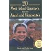 20 Most Asked Questions about the Amish & Mennonites (People's Place Book)