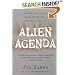 Alien Agenda: Investigating the Extraterrestrial Presence Among Us