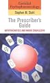 Essential Psychopharmacology: the Prescriber's Guide: Antipsychotics and Mood Stabilizers (Essential Psychopharmacology Series)