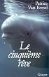 Le cinqui�me reve