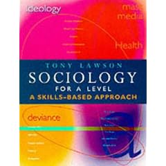 Sociology for 'A' Level: A Skills Based Approach