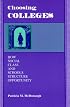 Choosing Colleges: How Social Class and Schools Structure Opportunity