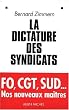 La Dictature des syndicats