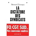 La Dictature des syndicats