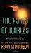 Confronta prezzi The Ashes of Worlds (Saga of Seven Suns)