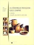 La c�ramique fran�aise sous l'Empire