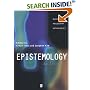 Epistemology: An Anthology (Blackwell Philosophy Anthologies)