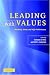 Leading with Values: Positivity, Virtue and High Performance